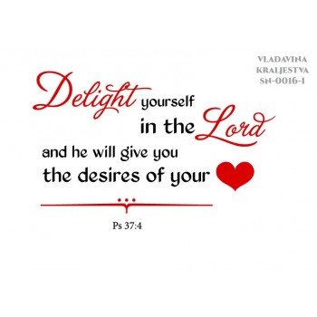 Stenske nalepke: Delight yourself in the Lord